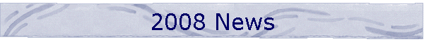 2008 News
