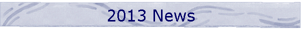 2013 News