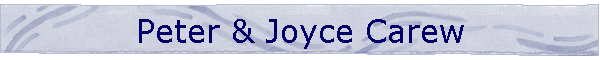 Peter & Joyce Carew
